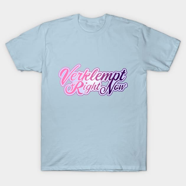 Verklempt Right Now T-Shirt by Jokertoons